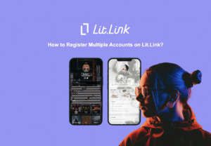 How to Register Multiple Accounts on Lit.Link