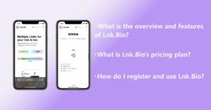 What is Lnk.Bio?: Introducing how to Login, its Prices, and Reviews