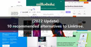 [Updated in 2022] 10 Recommended Alternatives to Linktree